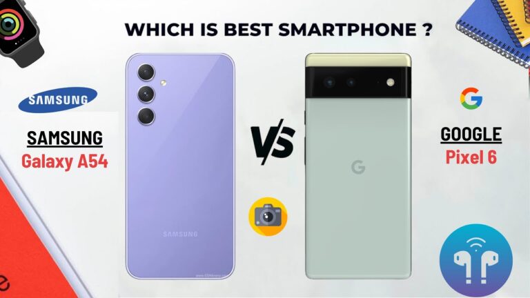 Samsung Galaxy A54 vs. Google Pixel 6a